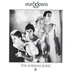 Europeans – The Animal Song 7"