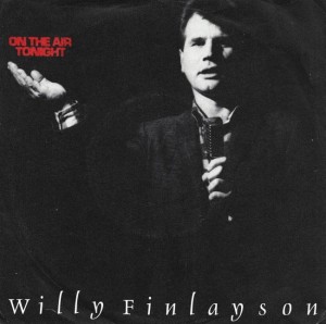 Willy Finlayson – On The Air Tonight 7"