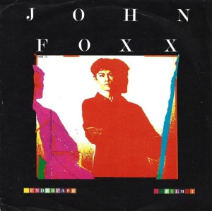 John Foxx – Underpass / Film 1 7"