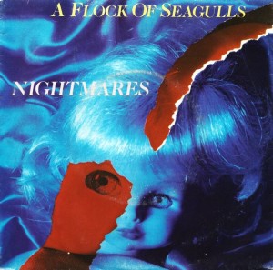 A Flock Of Seagulls – Nightmares 7"