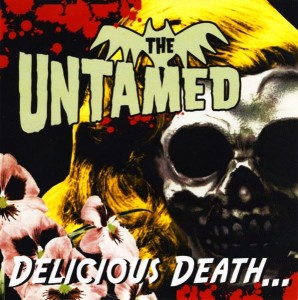 The Untamed – Delicious Death... (CD)
