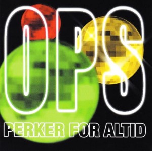OPS – Perker For Altid (CD)