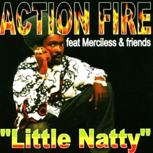 Action Fire Feat. Merciless & Friends – Little Natty (CD)