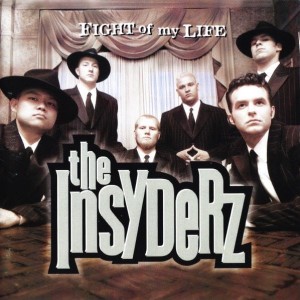 The Insyderz – Fight Of My Life (CD)
