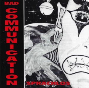 Bad Communication – Sprachlos (CD)