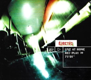 Les Ejectés – Live At Home 73'01 (CD)