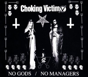 Choking Victim – No Gods / No Managers (CD)