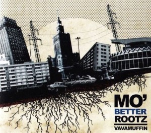 Vavamuffin – Mo' Better Rootz (CD)