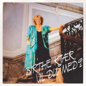 Birthe Kjær – Vil Du Med? LP