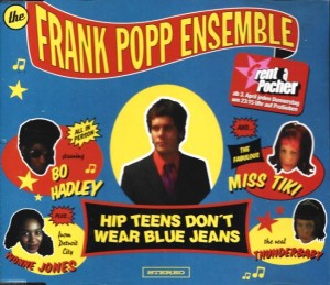 The Frank Popp Ensemble – Hip Teens Don't Wear Blue Jeans (CD)