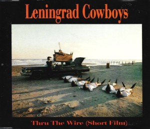 Leningrad Cowboys – Thru The Wire (Short Film) (CD)