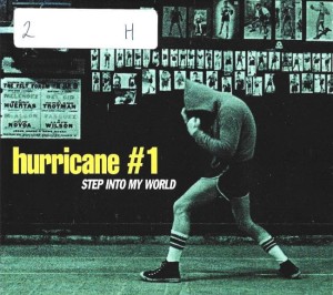 Hurricane #1 – Step Into My World (CD)