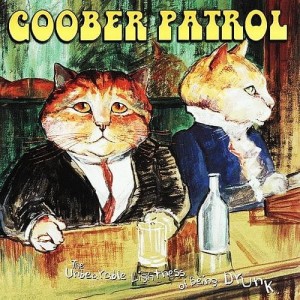 Goober Patrol – The Unbearable Lightness Of Being Drunk (CD)