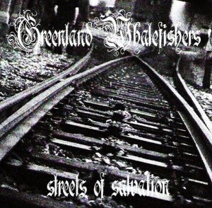 Greenland Whalefishers – Streets Of Salvation (CD)