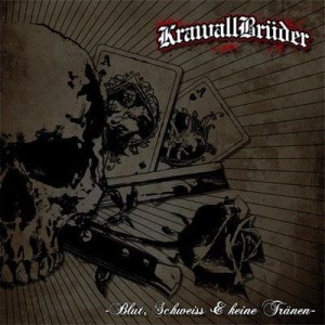 Krawallbrüder ‎– Blut, Schweiss & Keine Tränen (CD)