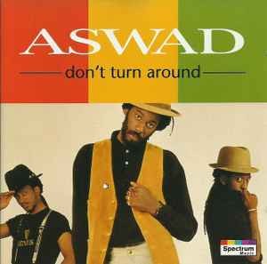 Aswad ‎– Don't Turn Around (CD)