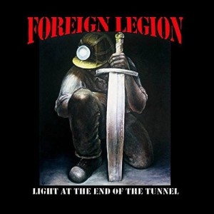 Foreign Legion – Light At The End Of The Tunnel (CD)