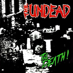 The Undead – Til Death! (CD)