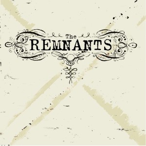 The Remnants – Songs From The Hell Hole (CD)