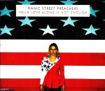 Manic Street Preachers – Your Love Alone Is Not Enough (CD)