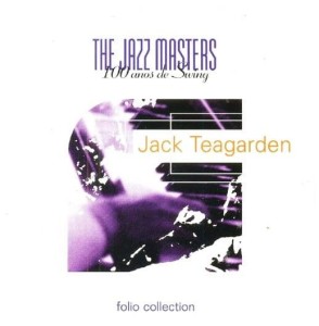 Jack Teagarden – The Jazz Masters - 100 Años De Swing (CD)