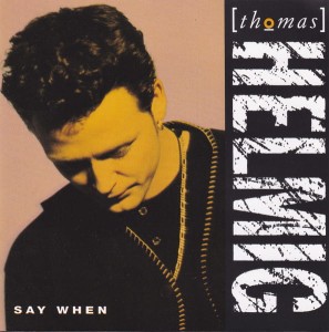 Thomas Helmig – Say When (CD)