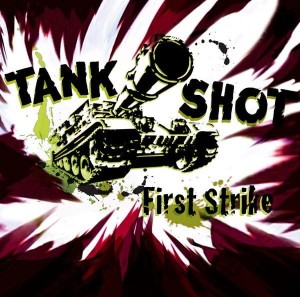 Tank Shot – First Strike LP