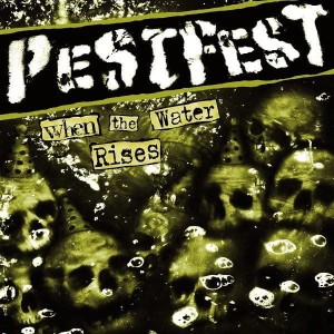 Pestfest ‎– When The Water Rises LP