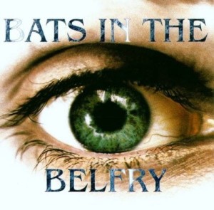 Bats In The Belfry – Bats In The Belfry (CD)