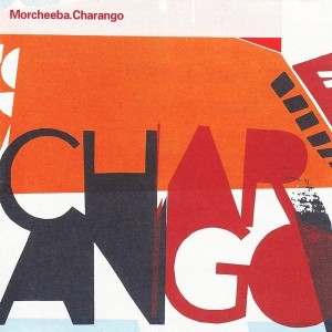 Morcheeba – Charango (CD)