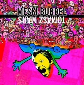 Tomasz Mars - Męski burdel (CD)