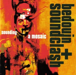 Bedouin Soundclash – Sounding A Mosaic (CD)
