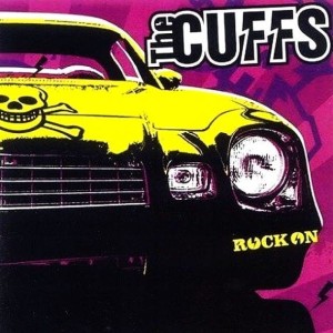 The Cuffs – Rock On (CD)