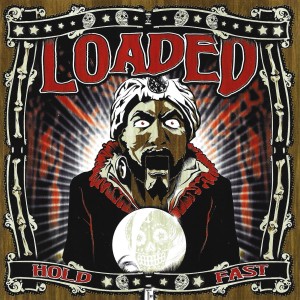 Loaded – Hold Fast (CD)