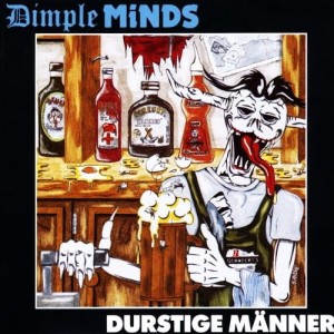 Dimple Minds – Durstige Männer (CD)
