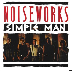 Noiseworks – Simple Man 7"
