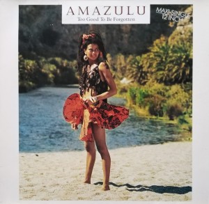 Amazulu – Too Good To Be Forgotten 12"