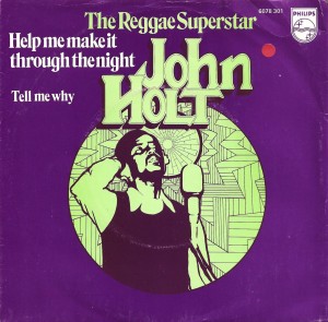 John Holt – Help Me Make It Through The Night 7"