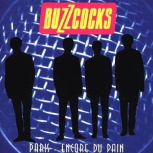 Buzzcocks – Paris - Encore Du Pain (CD)