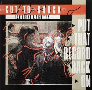 Cut To Shock Featuring E.F. Cuttin' – Put That Record Back On 12"