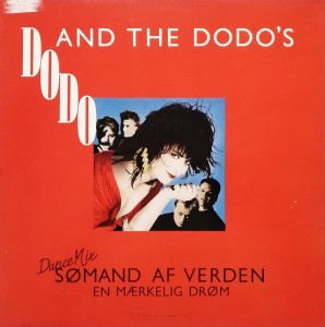 Dodo And The Dodo's – Sømand Af Verden (Dance Mix) / En Mærkelig Drøm 12"