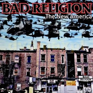 Bad Religion – The New America LP