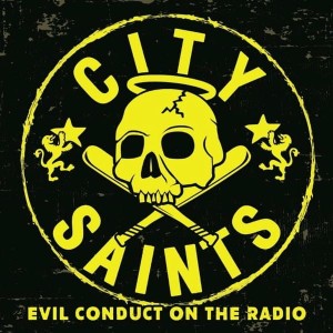 City Saints – Evil Conduct On The Radio 7"