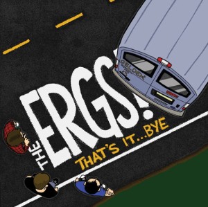 The Ergs! – That's It ...Bye 12"