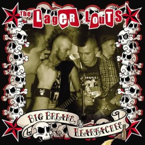 The Lager Louts ‎– Big Breaks & Heartaches (CD)