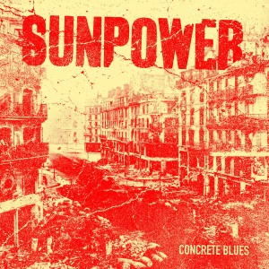 Sunpower – Concrete Blues 12"