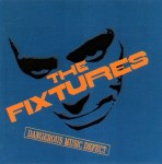 The Fixtures – Dangerous Music Defect (CD)