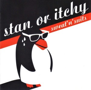 Stan Or Itchy ‎– Sweat 'n' Suits (CD)