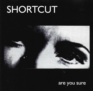  Shortcut ‎– Are You Sure (CD)