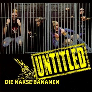 Die Nakse Bananen – Untitled (CD)